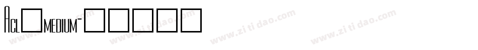 Acl_medium字体转换