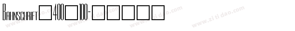 Bahnschrift_400_100字体转换