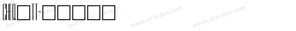 CHEQ_TT字体转换