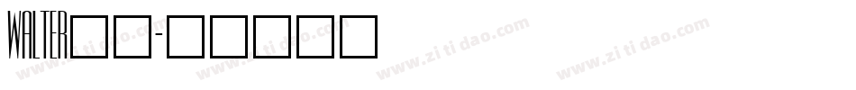 WALTER__字体转换