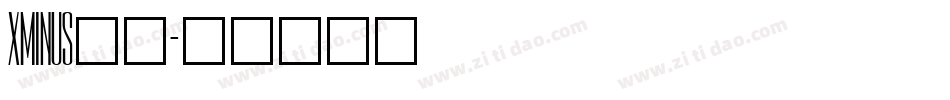 XMINUS__字体转换
