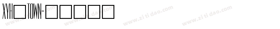 XYH_TOWN字体转换