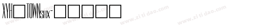 XYH_TOWNshx字体转换