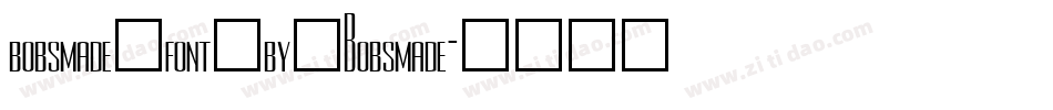 bobsmade_font_by_Bobsmade字体转换