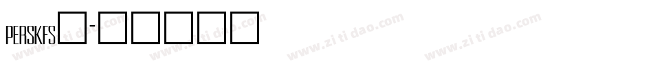 perskfs_字体转换