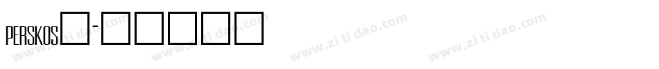 perskos_字体转换