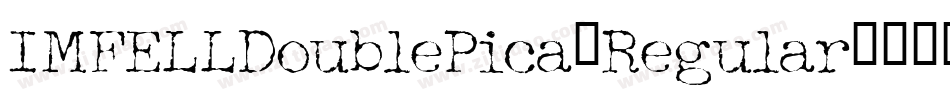 IMFELLDoublePica-Regular字体转换