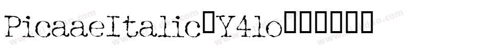 PicaaeItalic-Y4lo字体转换