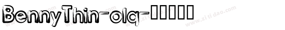 BennyThin-olq字体转换