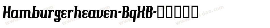 Hamburgerheaven-BqXB字体转换