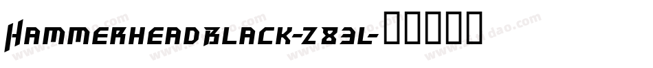 HammerheadBlack-z83l字体转换
