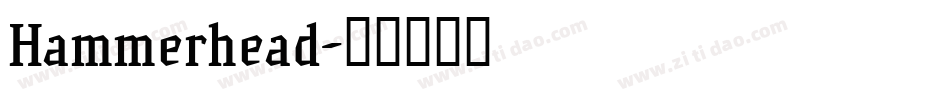 Hammerhead字体转换