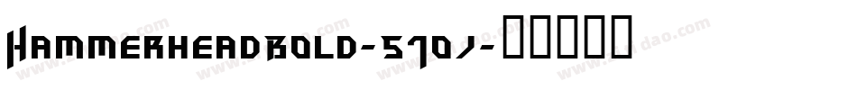 HammerheadBold-51oj字体转换