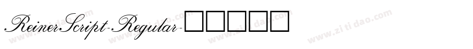 ReinerScript-Regular字体转换 ReinerScript-Regular字体转换