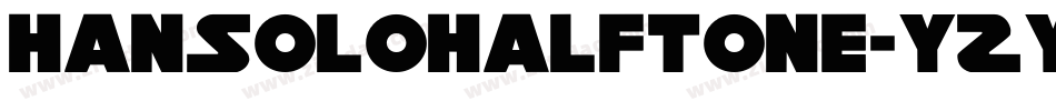 HanSoloHalftone-YZYy字体转换