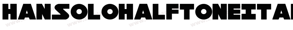 HanSoloHalftoneItalic-r678字体转换