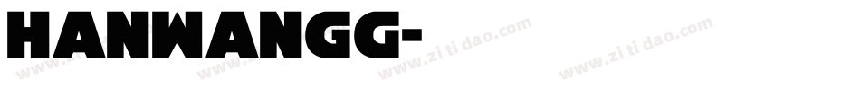 HanWangG字体转换