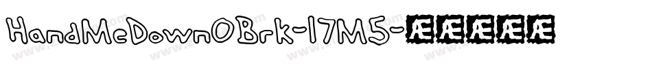 HandMeDownOBrk-l7M5字体转换
