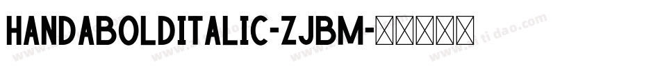 HandaBoldItalic-ZjBm字体转换