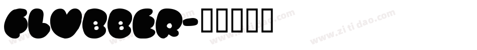 FLUBBER字体转换