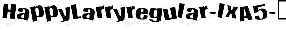 HappyLarryregular-lxA5字体转换