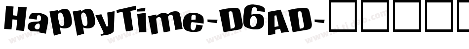 HappyTime-D6AD字体转换