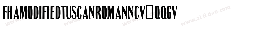 FhaModifiedTuscanRomanNcv-qqGV字体转换