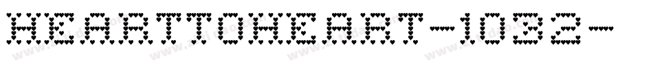 HeartToHeart-1032字体转换