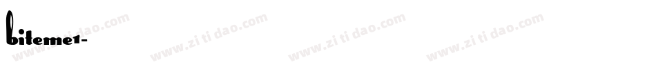 Biteme1字体转换