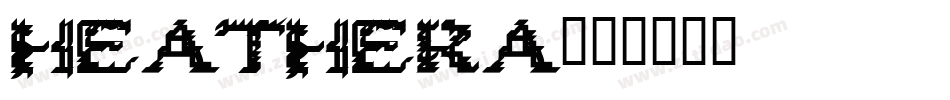 HEATHERA字体转换