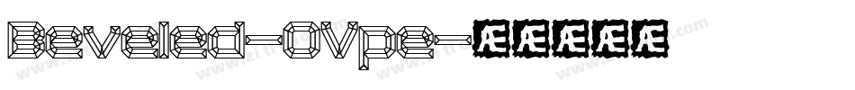 Beveled-OVpe字体转换