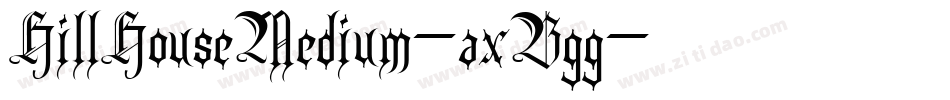 HillHouseMedium-axBgg字体转换