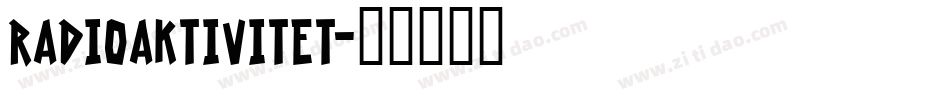 RADIOAKTIVITET字体转换