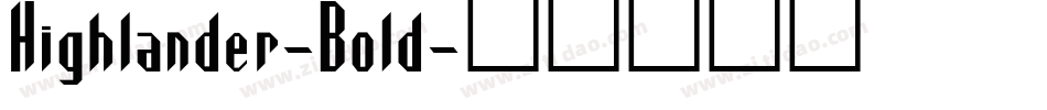 Highlander-Bold字体转换