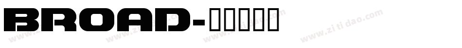 BROAD字体转换