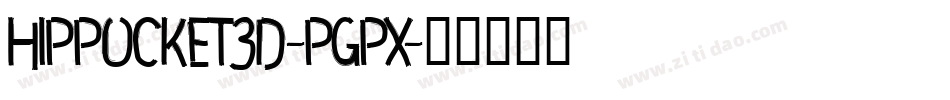 HipPocket3D-Pgpx字体转换