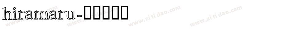 hiramaru字体转换