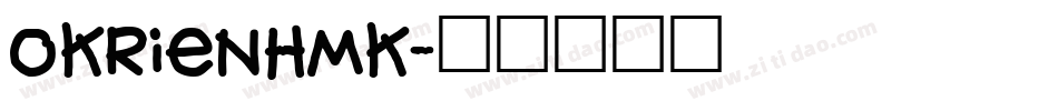 OkrienHmk字体转换