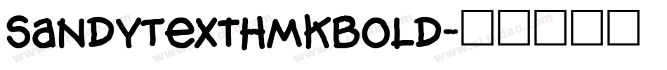 SandyTextHmkBold字体转换