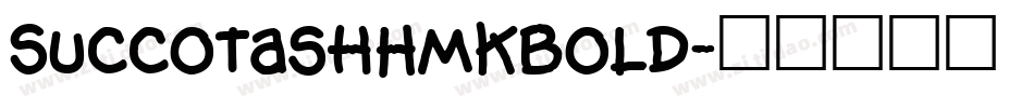 SuccotashHmkBold字体转换