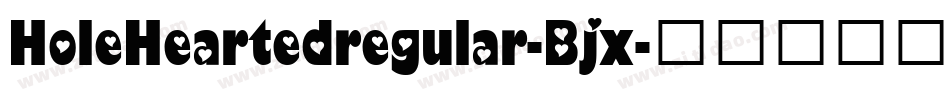 HoleHeartedregular-Bjx字体转换