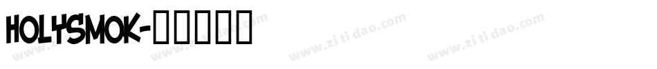HOLYSMOK字体转换