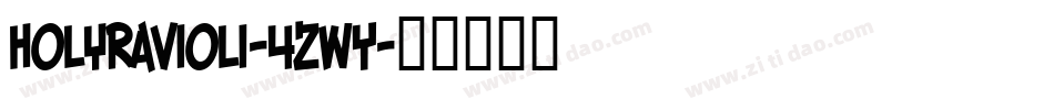 HolyRavioli-4ZWY字体转换