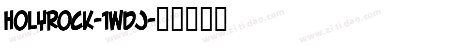 Holyrock-1Wdj字体转换