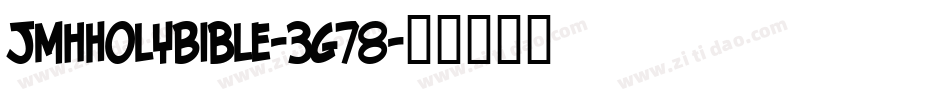 JmhHolyBible-3g78字体转换