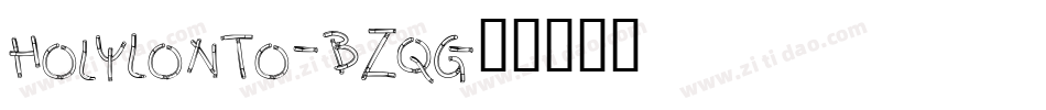 HolyLonto-BZqG字体转换