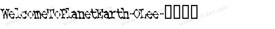 WelcomeToPlanetEarth-OLee字体转换