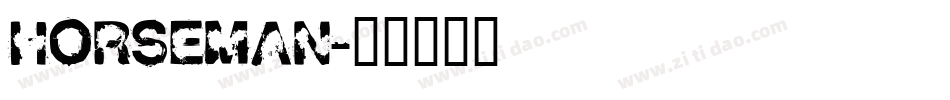 HORSEMAN字体转换