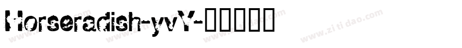 Horseradish-yvY字体转换