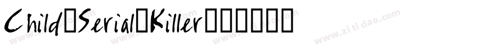 Child-Serial-Killer字体转换